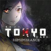 Tokyo Dark - Remembrance -
